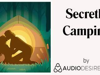 Secretly camping (erotic audio szex csipesz mert nők, csábító asmr)
