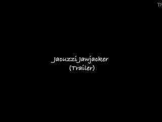 Jacuzzi Jawjacker (Trailer)